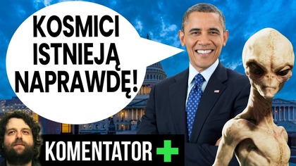 Kosmici Istnieją Naprawdę! Obama - Prezydent USA Oficjalnie To Potwierdził! Dlaczego? - Analiza Ator