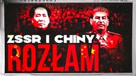ZSRR i Chiny - Rozłam w swiecie komunizmu