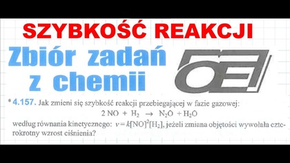 4. 157 PAZDRO | Jak zmieni się szybkość reakcji przebiegającej w fazie gazowej | KINETYKA | SZYBKOŚĆ