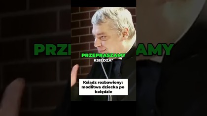 Ksiądz Rozbawiony Modlitwa Dziecka po Kolędzie! #pawlukiewicz