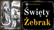 Święty Żebrak | 28 Listopad