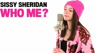 SISSY SHERIDAN  Who Me? (original song)