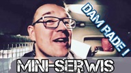 Mini serwis.  Ja się pracy nie boję.