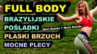 BRAZYLIJSKIE POŚLADKI, PŁASKI BRZUCH, SMUKŁE NOGI, MOCNE PLECY - Trening Całego Ciała