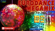 Eurodance Megamix - Back to the 90's part 2