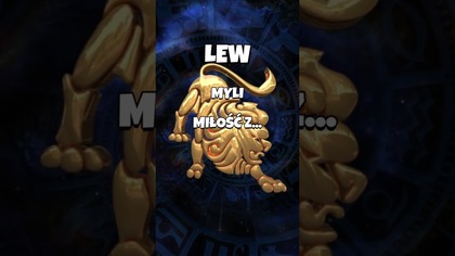 LEW  myli miłość z...  #shorts #miłość #relacje #horoskop #astrologia #związki #uczucia #lew