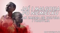 Jak Zmienia się Kultura i Tradycja w Niemczech...
