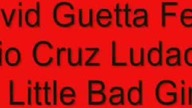 David Guetta Feat Taio Cruz Ludacris Little Bad Girl or Minecraft