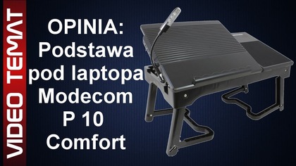 Stolik pod laptopa Modecom P 10 Comfort - Opinia