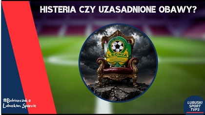 #31 Lechia w głębokim kryzysie? Złoty interes Warty na Posmyku.  Zmiany (znowu) w zarządzie Stilonu
