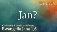 Jan? | Ewangelia Jana 1,6 | Komentarz wers po wersie | Fabian Błaszkiewicz