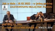 Jak 16.03.2023 w godzinę ZASTAWIONO MAJĄTEK POLAK&Oacute;W pod dług 1,6 mld zł ! NWZA JSW