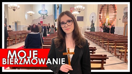 MOJE BIERZMOWANIE #fikimikiagatkiimoniki