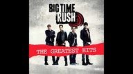 Big Time Rush - The Greatest Hits (OFFICIAL Full Album)