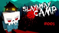 Zagrajmy w Slayway Camp #003 [Yelow] Gramy złą babcią? 