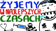 Żyjemy w NAJLEPSZYCH czasach ! Kiedyś to było... NIEPRZYJEMNIE .