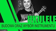 01.  Wybór instrumentu oraz jego budowa | Ukulele dla Zielonych | Kurs SoundFarm
