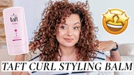 DO DWÓCH RAZY SZTUKA? TAFT CURL STYLING BALM  TEST NA ŻYWO