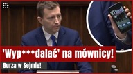 Skandal w Sejmie! Padło wyp**dalać!