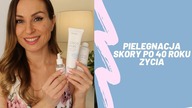 MOJA PIELEGNACJA SKORY PO 40 ROKU ZYCIA KOSMETYKAMI NATURALNYMI