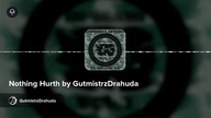 Nothing Hurth by GutmistrzDrahuda