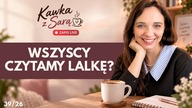 Czy szkolne lektury czytamy ZA WCZEŚNIE? Wracam do Lalki po latach | Kawka z Sarą