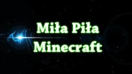 Miła Piła Minecraft