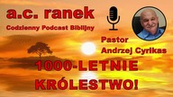 2198.  1000-letnie Królestwo!  Pastor Andrzej Cyrikas #chwe #andrzejcyrikas