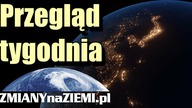 Przegląd tygodnia z redakcją ZMIANnaZIEMI