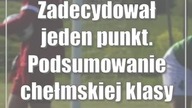 Zadecydował jeden punkt.  Podsumowanie chełmskiej klasy okręgowej