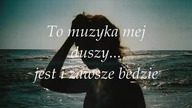 To muzyka mej duszy ..... wmv