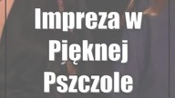 Impreza w Pięknej Pszczole Dzisiaj cię znajdę