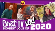 Best LOLs of 2020 | Brat TV