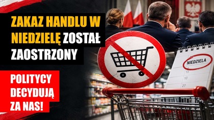 Zakaz handlu w niedzielę został zaostrzony | Politycy decydują za nas!