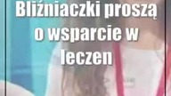 Bliźniaczki proszą o wsparcie w leczeniu i rehabilitacji