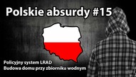 Polskie absurdy #15 System LRAD, dom przy zbiorniku wodnym.