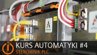 Kurs Automatyki #4 Sterownik PLC