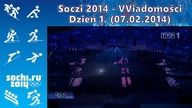ZIO Soczi 2014 rozpoczęte! (07. 02. 2014)