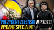 Prezydent Wołodymyr Zełenski z oficjalną wizytą w Polsce! Wydanie specjalne \\ Kanał Polityczny