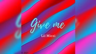 Give me (Audio)