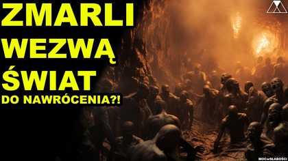 ZMARLI WEZWA SWIAT DO NAWROCENIA?!