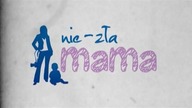 Nie-zła mama: Cuda się zdarzają? - odcinek 16 (ostatni)