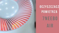 MAŁY oczyszczacz powietrza z czujnikiem pyłków - 7Neebo Home Air - TEST