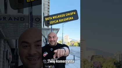 CO JE NAJWIĘKSZY CHŁOP W BUŁGARII?
