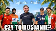 Phuket to ROSYJSKA wyspa!? - KŁAMSTWO!