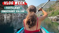CZARNOGÓRA-TANI camping przy rzece i pierwsze testy kajaka | VLOG WEEK