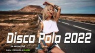 SKŁADANKA DISCO POLO NAJLEPSZE TANECZNE HITY JESIEŃ 2022