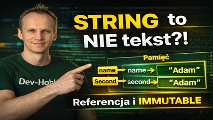 Czym jest string w C#? To nie to, co myslisz  zmienna, referencja i pamiec [Podstawy C#]