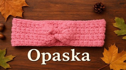 Szydełkowa opaska na jesień  Zrób ją razem ze mną krok po kroku! #609 PL/ENG