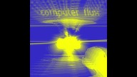 Computer Flux - In A Moment Comes The Sun